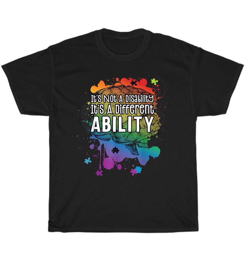 

It s Not A Disability It s A Different Ability Autism Awareness Day T-Shirt Gift 2XL