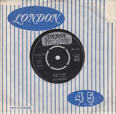 7inch Record OTIS REDDING - Come To Me HLK9876 London Records, 1964 UK Soul/Funk Used