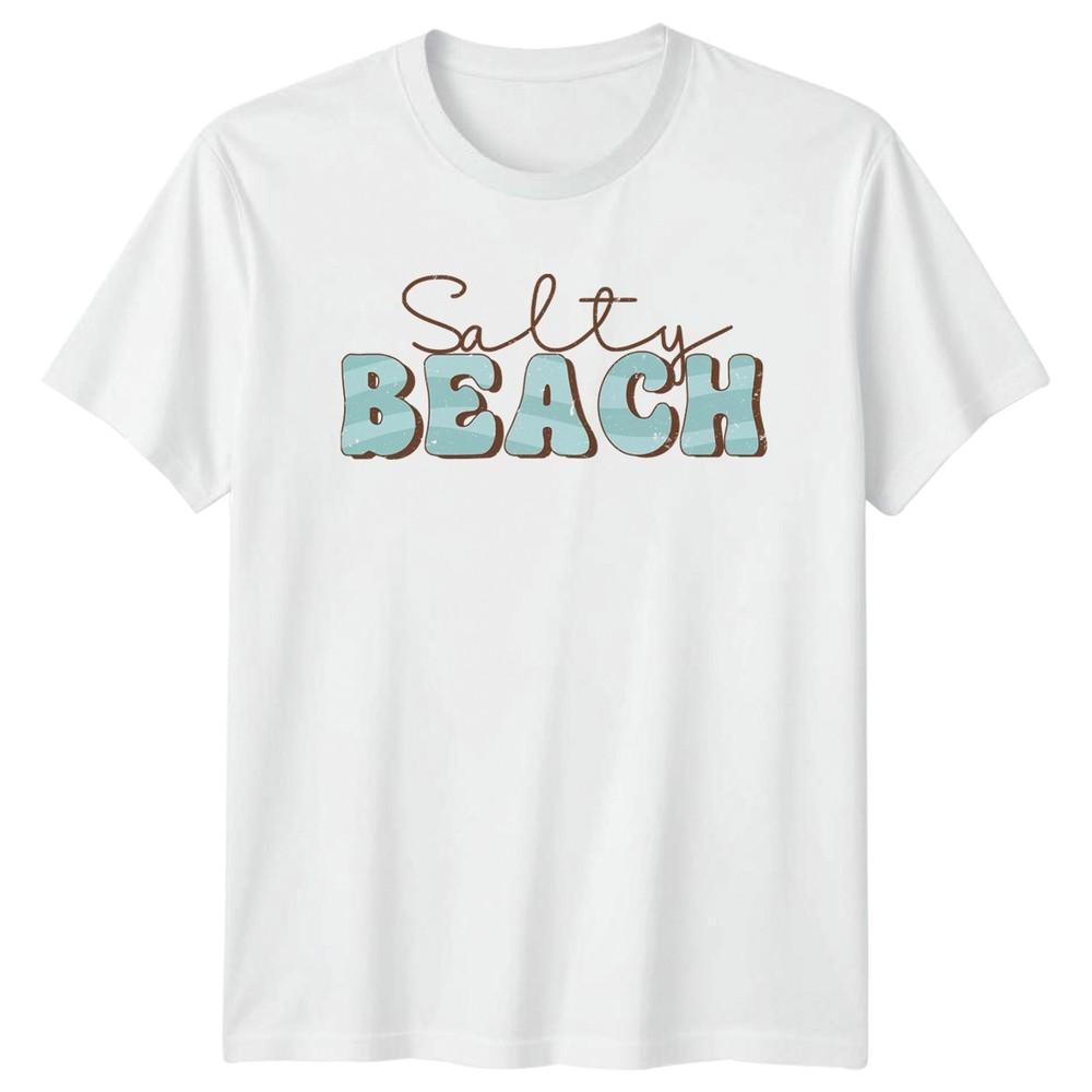 Salty Beach TShirt Beach Humor Summer Summer Gift For Him And Her S