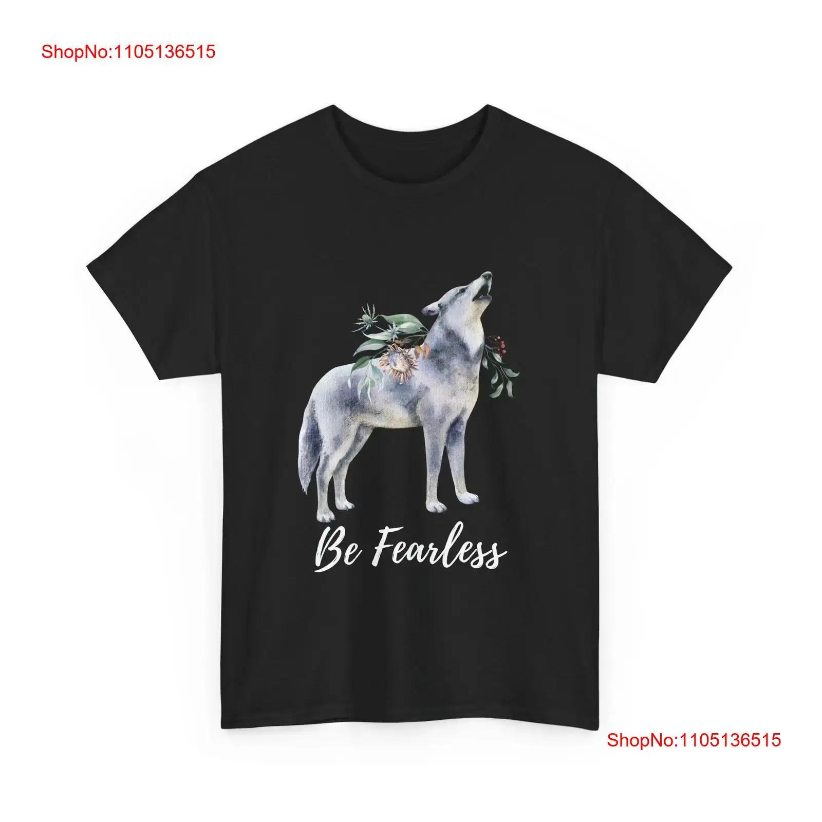 

Floral Wolf Be Fearless T Shirt Women s Choose Color Size vintage Washed homme Soft streetwear designer clothes fashion Unisex 5XL різнокольоровий