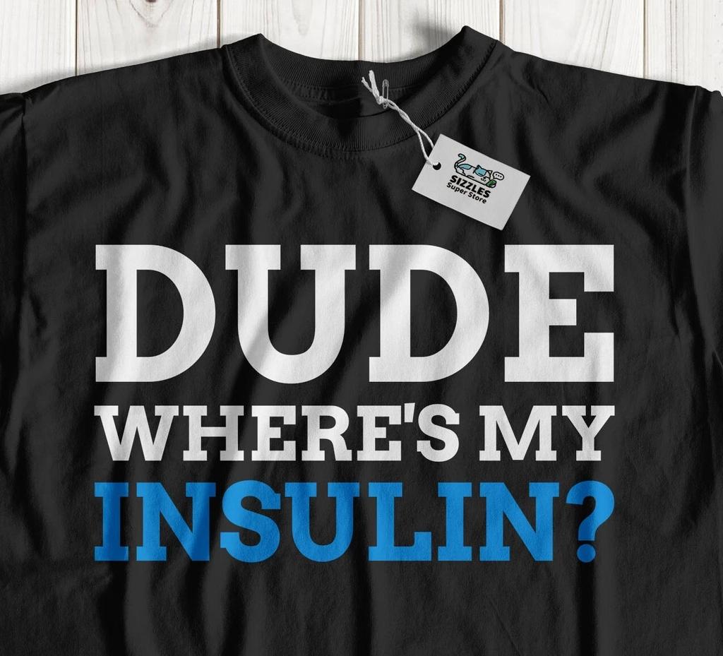 Unisex Funny Insulin Diabetes T-Shirt Type 1 & Type 2 Diabetic Gifts