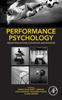 The Performance Psychology : Perception, Action, Cognition, and Emotion Book