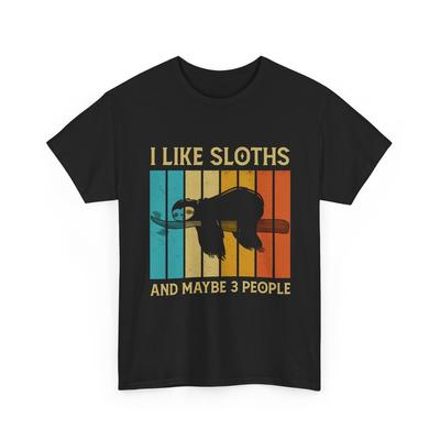 Sloth Shirt, I Like Sloths And Maybe 3 People Sloth Lovers Funny Shirt Unisex T-Shirt