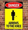 Danger Arrows To The Knee Sign Aluminum Metal  Funny Warning