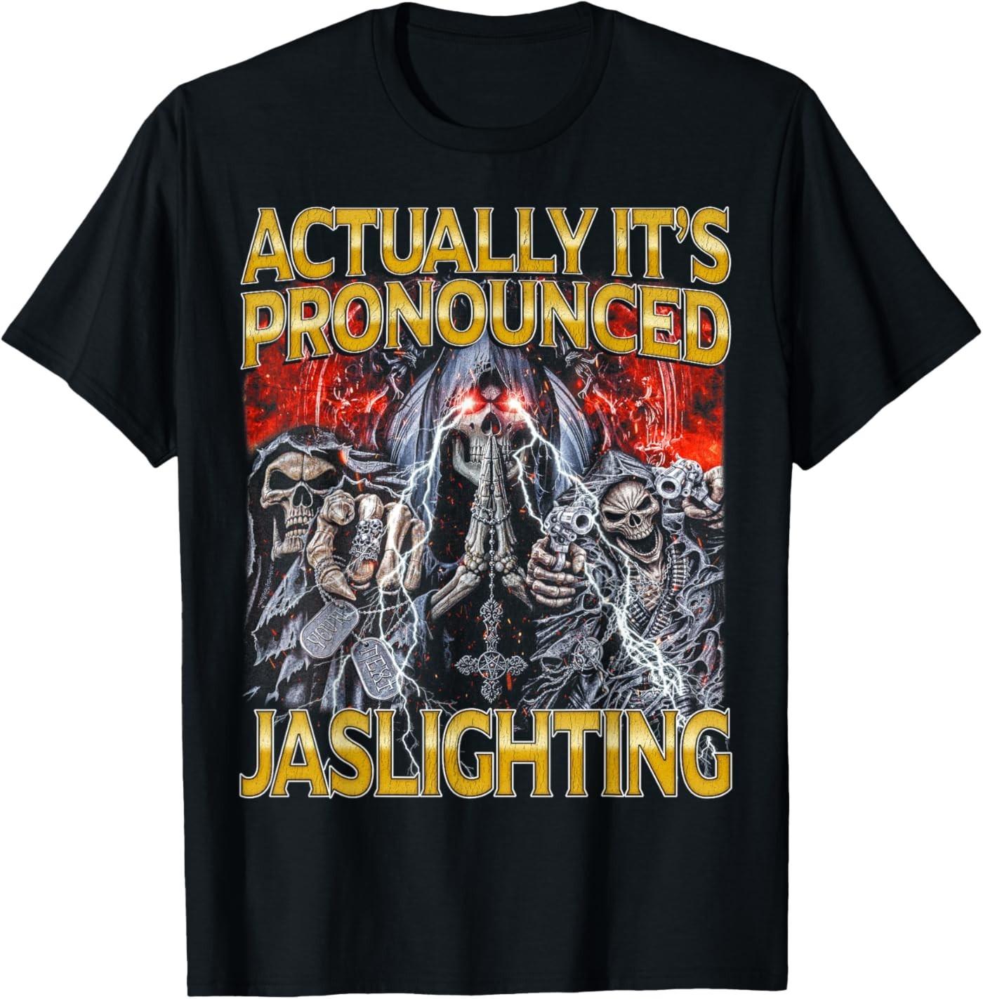 Jaslighting - Edgy Skeleton Hard Skeleton Meme T-Shirt S