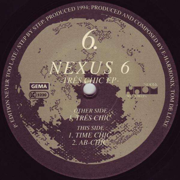 

12inch Record NEXUS 6 - Trés Chic EP NOOM00612 Noom Records 1994 Germany Dance & Electronica Used