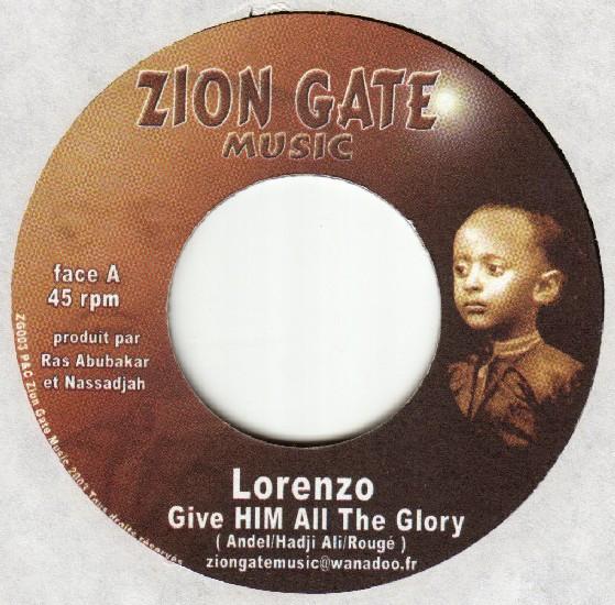 

7-дюймовая пластинка LORENZO Give HIM All The Glory ZG003 Zion Gate Music 2003 Франция Регги Ска Даб Б/у