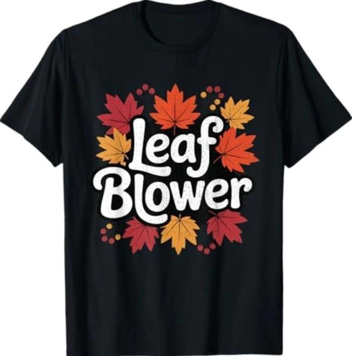 

Spooktacular Fall Leaf Blower Sucking Leaf Blowers Cozy T-Shirt 4XL