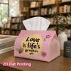 1pc, 2d Flat Printing, Tissue Box Love Is the Greatest Pattern of Life Printed Tissue Box, Suitable for Vacation Home Decoration, Kitchen, Living Room