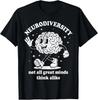 Retro Embrace Neurodiversity Not All Great Minds Think Alike T- Shirt