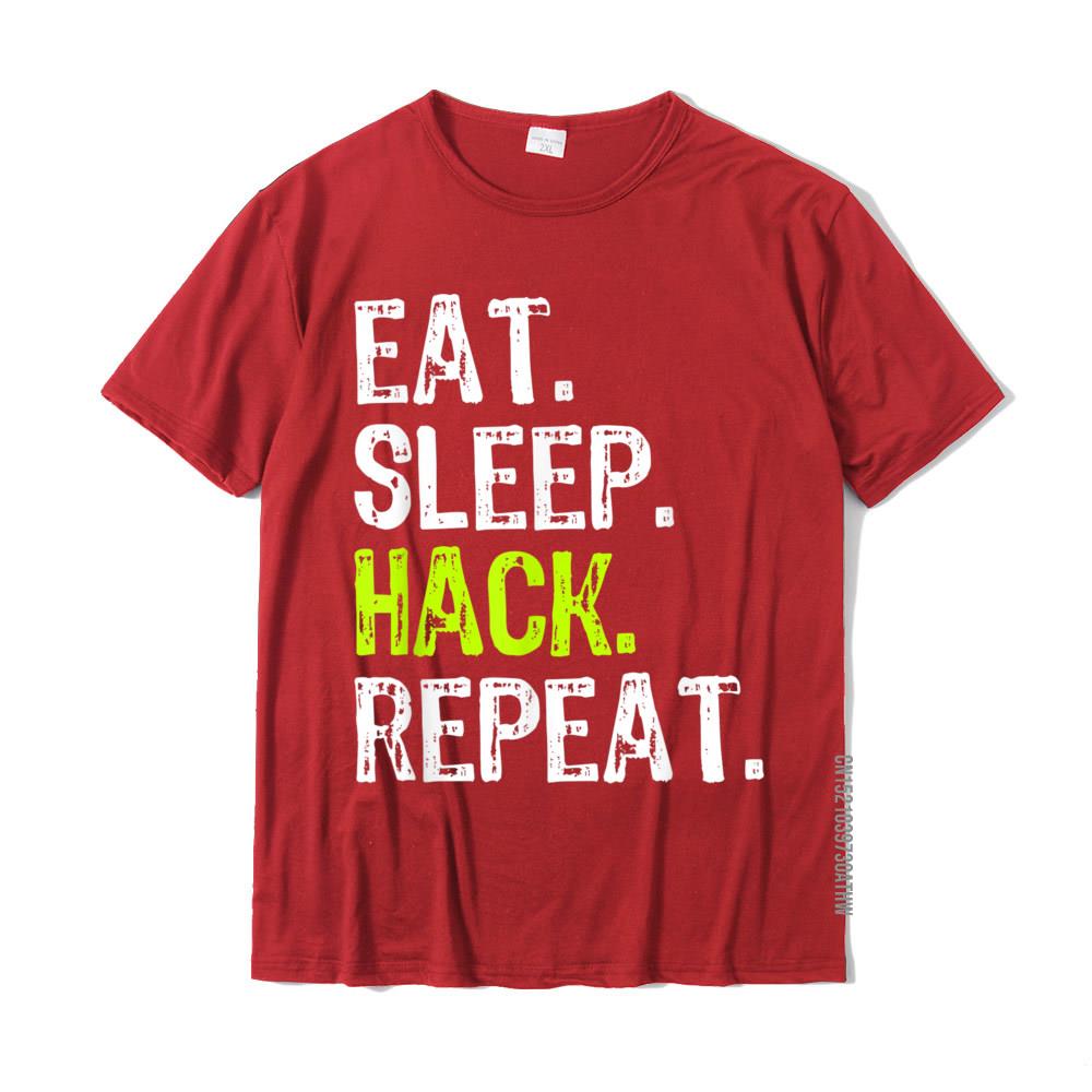 Ешь Спи Хак Хакер Хакерство Безопасность Смешной Подарок Футболка Новое Поступление Мужские Футболки Хлопковая Футболка Семья S