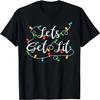 Let's Get Lit - Funny Xmas Holidays Christmas T-Shirt