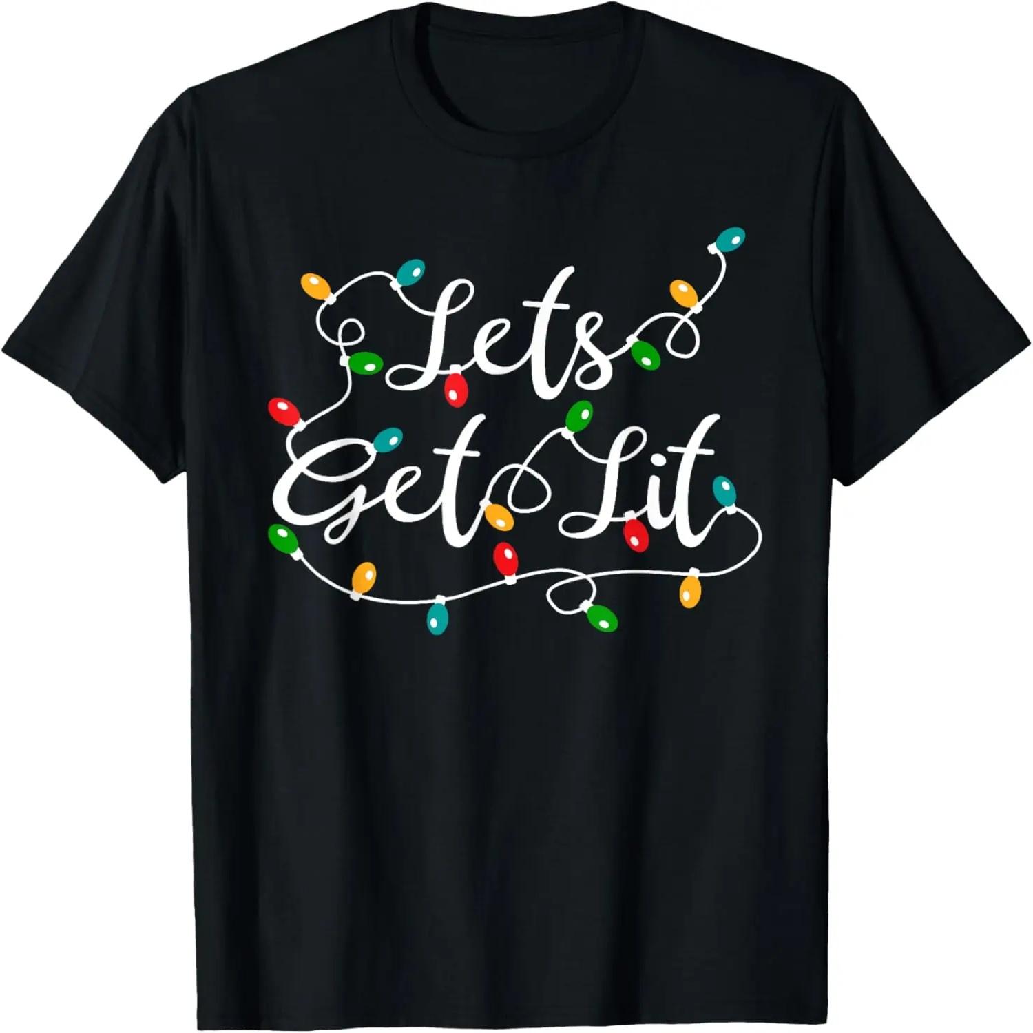 Let s Get Lit - Funny Xmas Holidays Christmas T-Shirt S чёрный