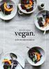 The Vegan: Recipes For A More Delicious Life By Kyra De Vreeze - Hardcover Book