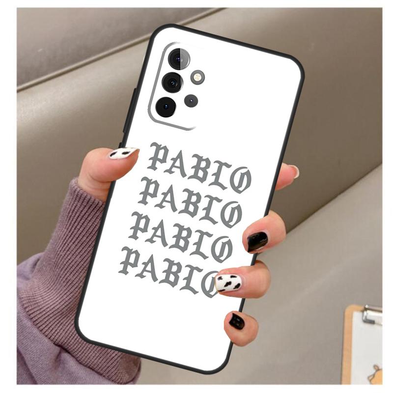 I Feel Like Pablo Case For Samsung Galaxy A35 A55 A15 A32 A12 A22 A52 A06 A54 A34 A14 A56 A36 A26 A16 A13 A53