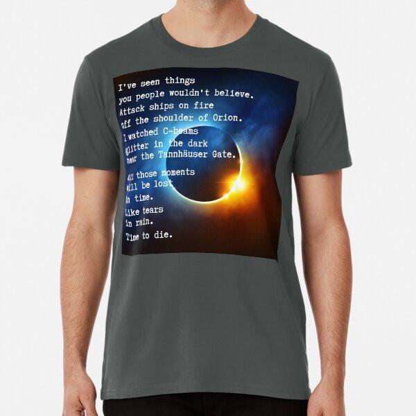 I've Seen Things You People Wouldn't believeT-Shirt S-5XL Best T-Shirt