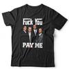 Goodfellas F*ck You Pay Me Tshirt Unisex Funny Humour Vintage Fu*k F**k