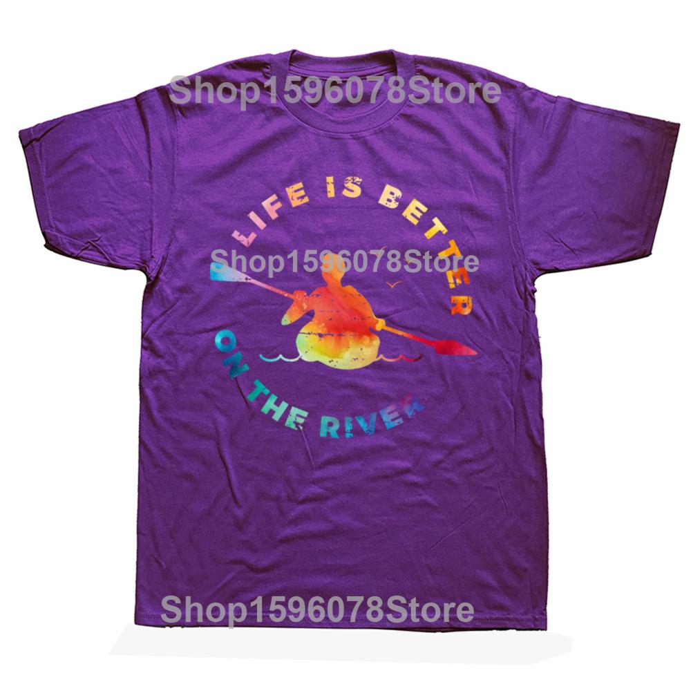 

Funny Life Is Better on The River Kayaking Boating Kayak Graphic 100 Cotton Tshirts Casual Loose Oversized Streetwear T Shirt 4XL