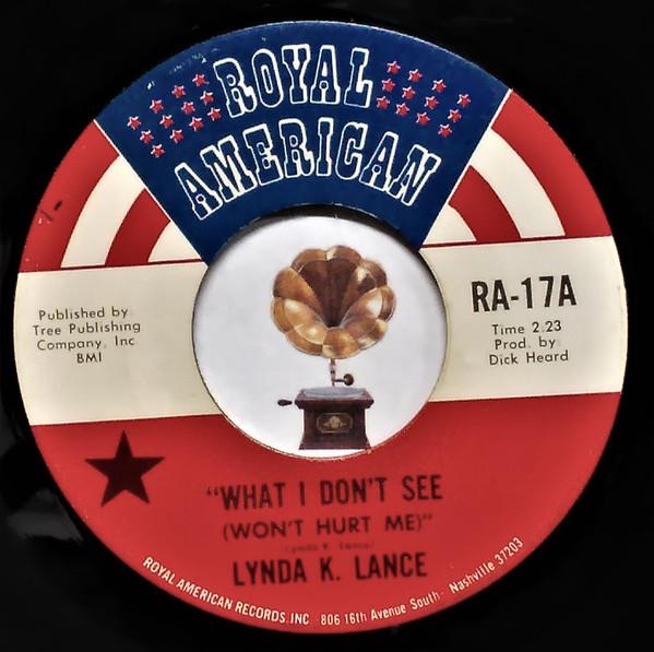 

7inch Record LYNDA K. LANCE - What I Don t See (Won t Hurt Me) / RA17 ROYAL AMERICAN 1970 US Country/Folk Used