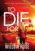Книга To Die For 8 Eva Rae Thomas Mystery by Willow Rose - Hardback