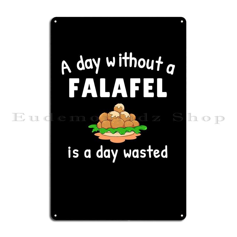 A Day Without A Falafel Metal Sign Create Customized Cinema Party Create Tin Sign Poster 20x30cm