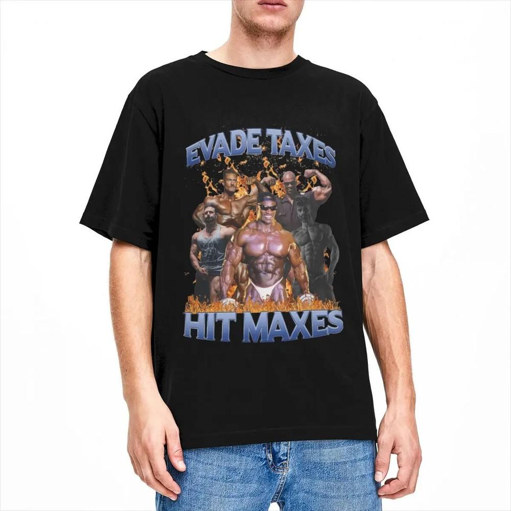 Men Women s Evade Taxes Hit Maxes 2  Merchandise Funny 100% Cotton Tops L Unisex T-Shirt M
