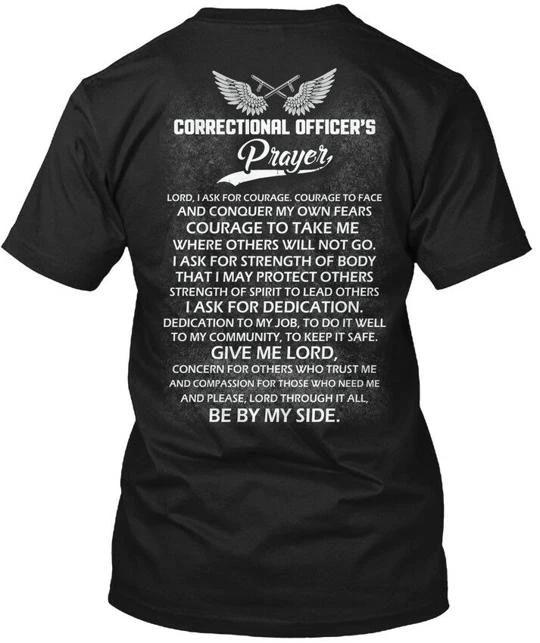 Correctional Officer- - Officers Prayer T shirt Made in the USA Size S to 5XL