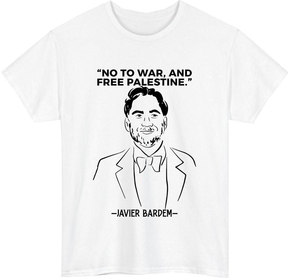 Javier bardem quote tshirt no to war free palestine political statement tee top S