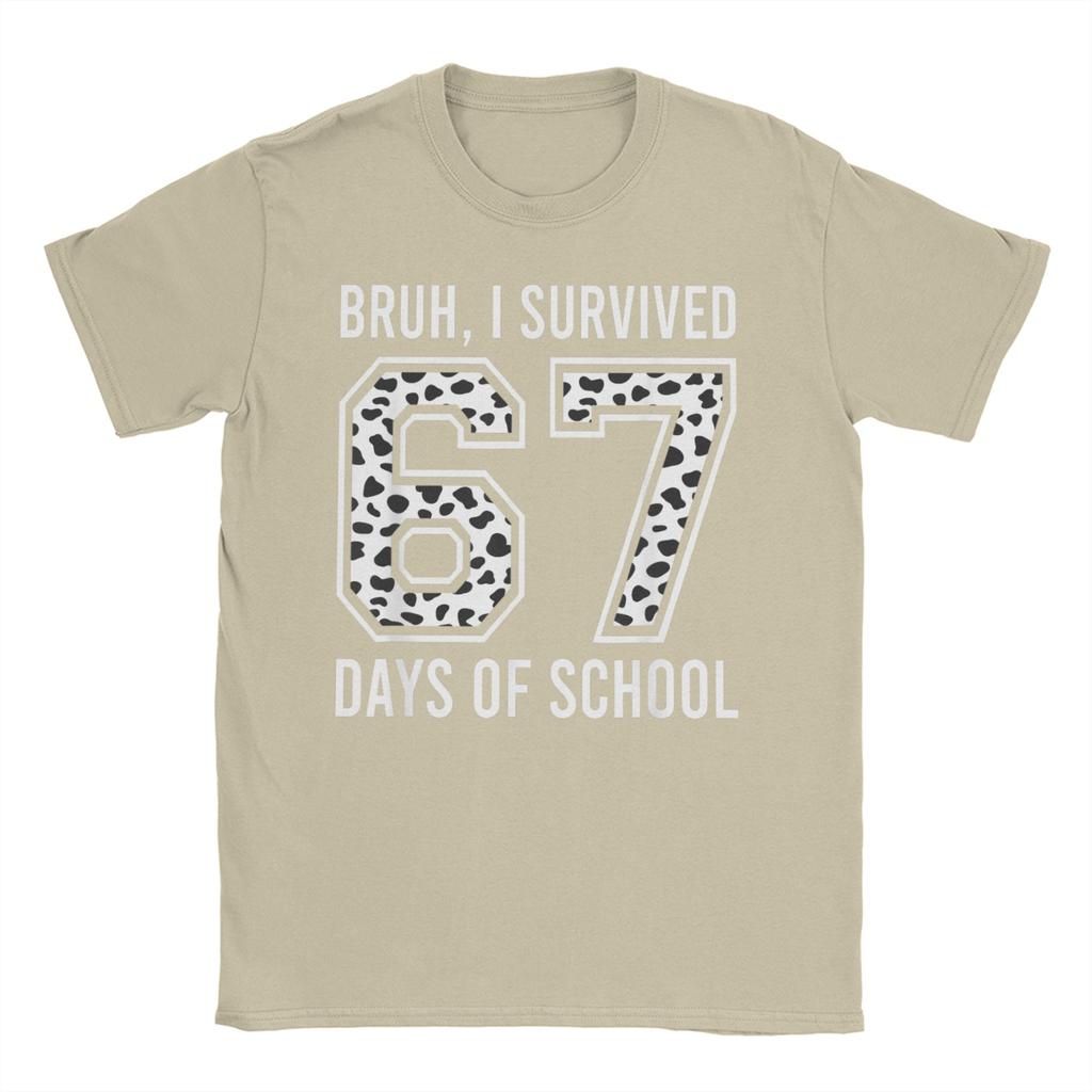 Mens TShirt Bruh I Survived 67  33 Days of School 100th Day of School   Cotton Tees Short Sleeve T Shirts O Collar Clothes