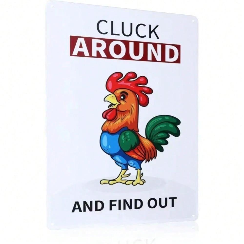 Metal Wall Art Chicken Coop Decor Funny Chicken Sign Cluck Around Find Out