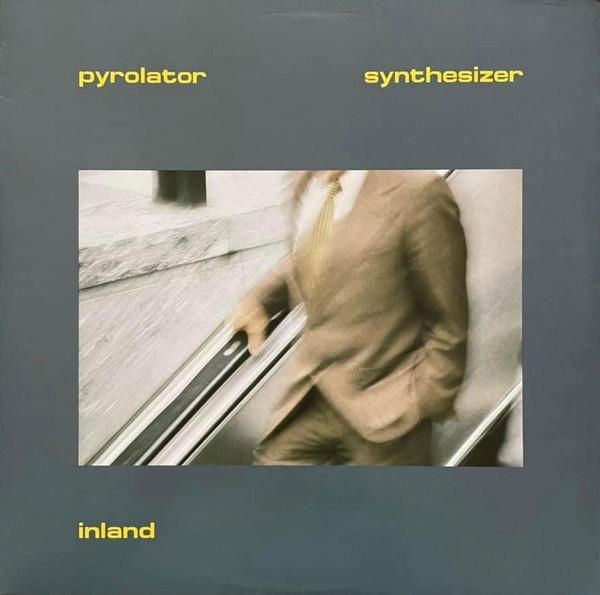 

LP Record PYROLATOR - Inland BB097 Bureau B 2012 Germany Dance & Electronica