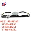 Window Regulator Bracket 51333448249/250, 51353448251/252 for BMW E83.