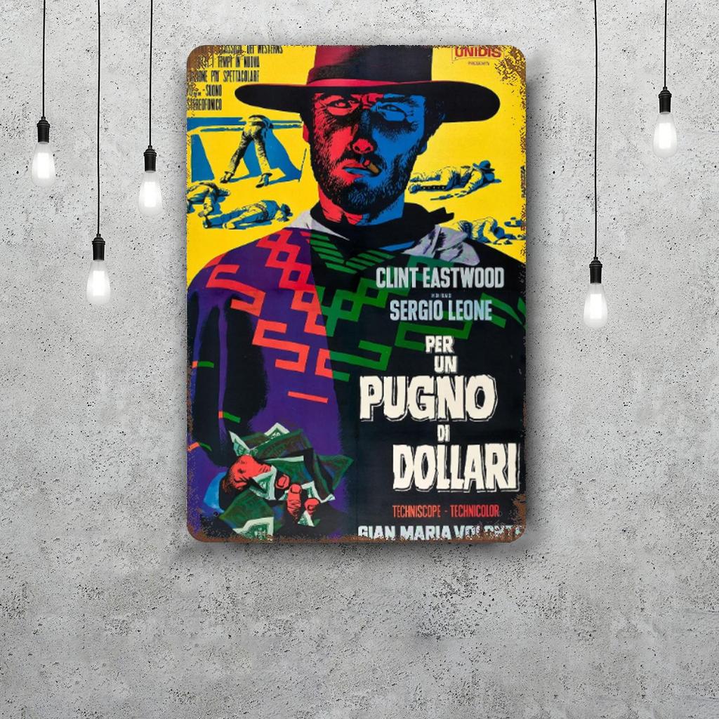 fistful of dollars Classic Poster Rusty Metal Plaque Retro Decorative Plate Bar Man Cave Garage Club Metal Sign Wall Decoration