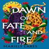 Dawn of Fate and Fire by Mariely Lares Hardback Book 9780008609603