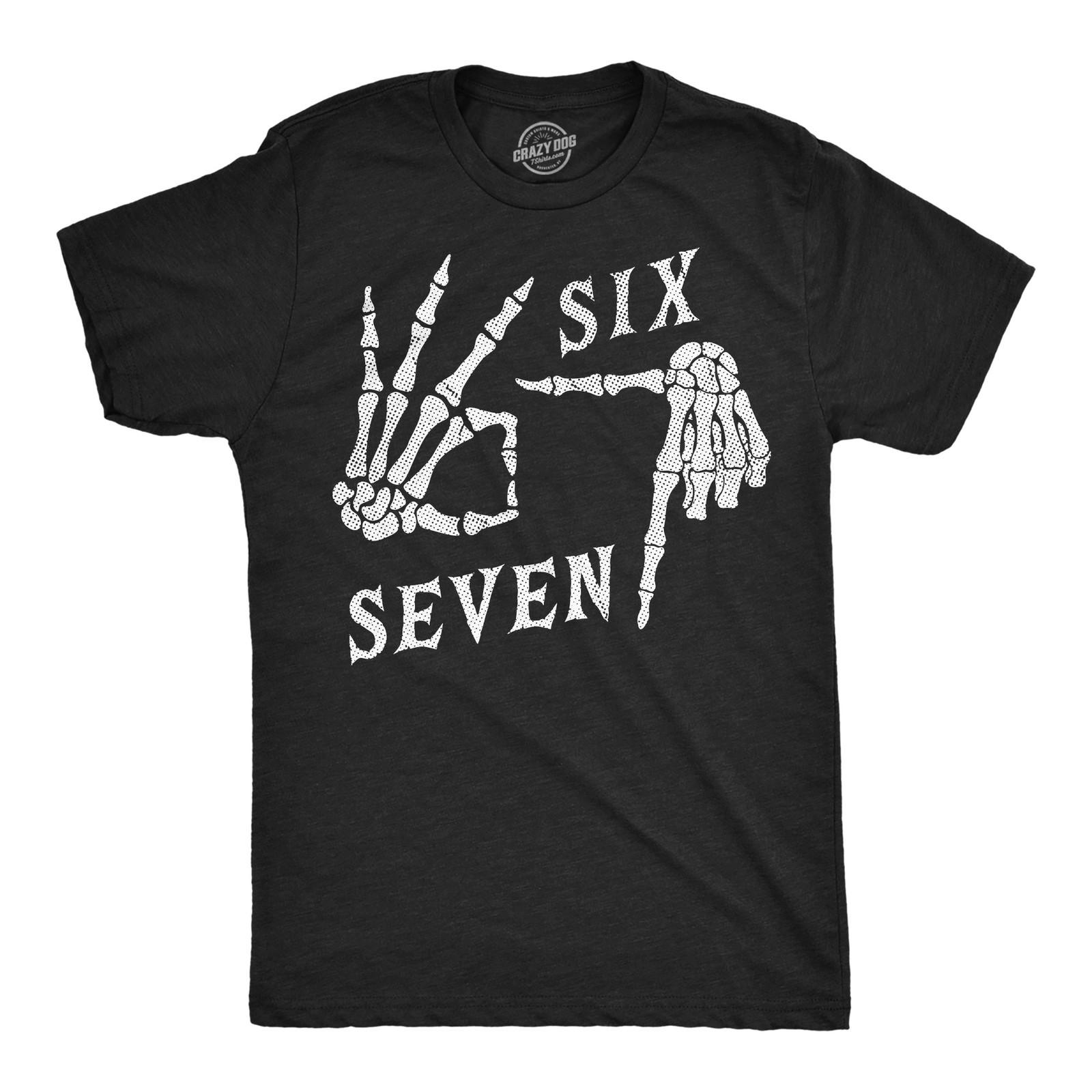 Mens Funny T Shirts 6 7 Skeleton Hands Sarcastic Meme Graphic Novelty Tee XXL