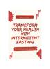 Kniha Transform Your Health with Intermittent Fasting : A Comprehensive Guide To Techniques and Benefits