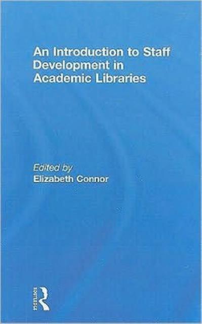 The An Introduction To Staff Development In Academic Libraries Book