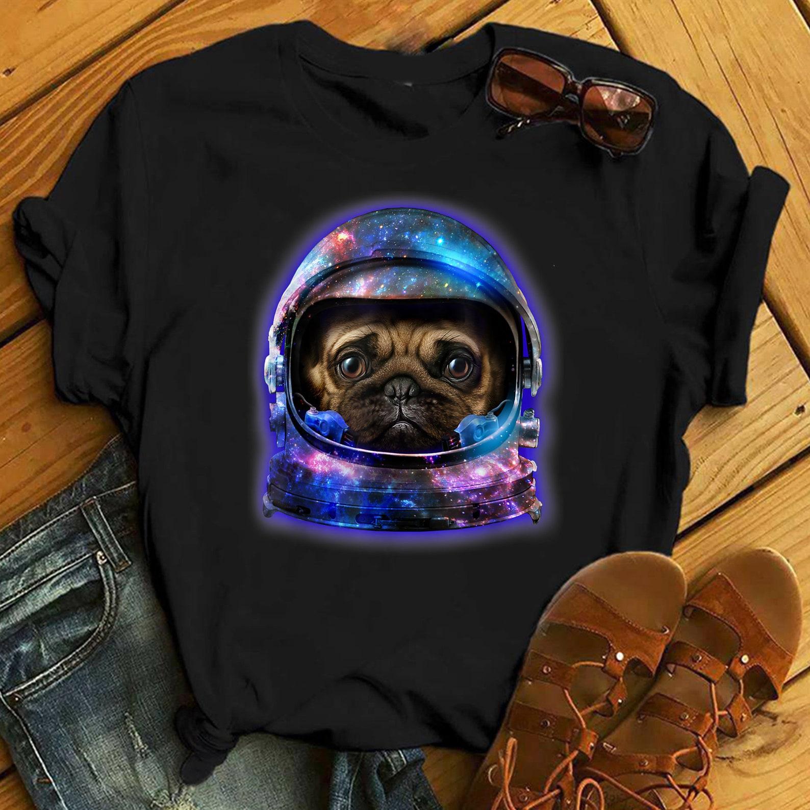Pug in Space Galaxy Astronaut Helmet, Dog, T-Shirt - Gift for Dog Lovers - Funny Dog - Pug Lovers - Mother s Day 3XL