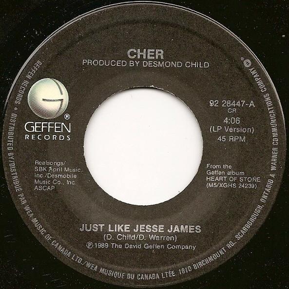 

7inch Record CHER - Just Like Jesse James 9228447 GEFFEN 1989 Canada Rock Used