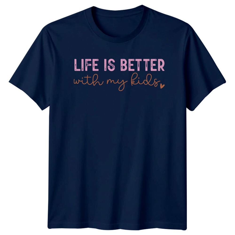 Life Is Better With My Kids Script Mothers Day Unisexs Graphic TShirt