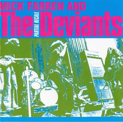 CD MICK FARREN & THE DEVIANTS - Partial Recall DOCD1989 Drop Out Record 1992 UK Rock Used