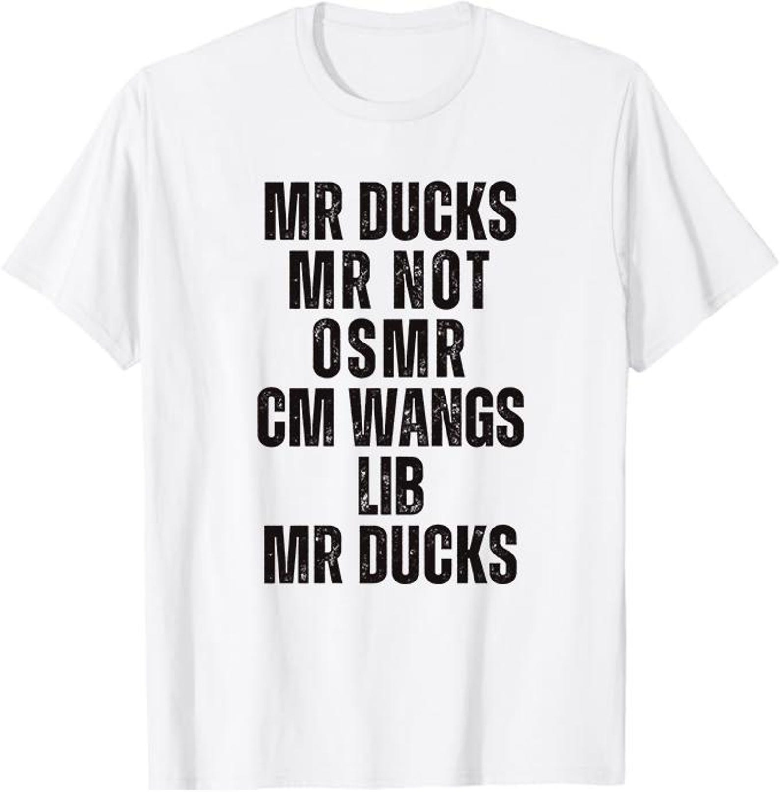 M R Ducks T-Shirt, M R DUCKS, Funny Duck Saying, Duck Lover T shirt, M R Ducks M R Not O S M R C M Wangs L I B M R Ducks 3XL