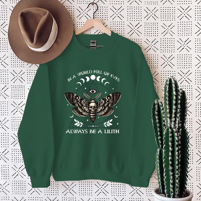 In A World Full Of Eves Always Be A Lilith Sweatshirts For Women Crew Neck Pullovers Casual Long Sleeves Halloween Sweatshirts