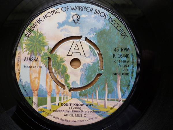 

7inch Record ALASKA I Dont Know Why K16440 Warner Bros. Re 1974 UK Rock Used