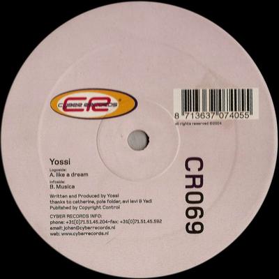 12inch Record YOSSI - Like A Dream CR069 Cyber Records 2004 Netherland Dance & Electronica Used