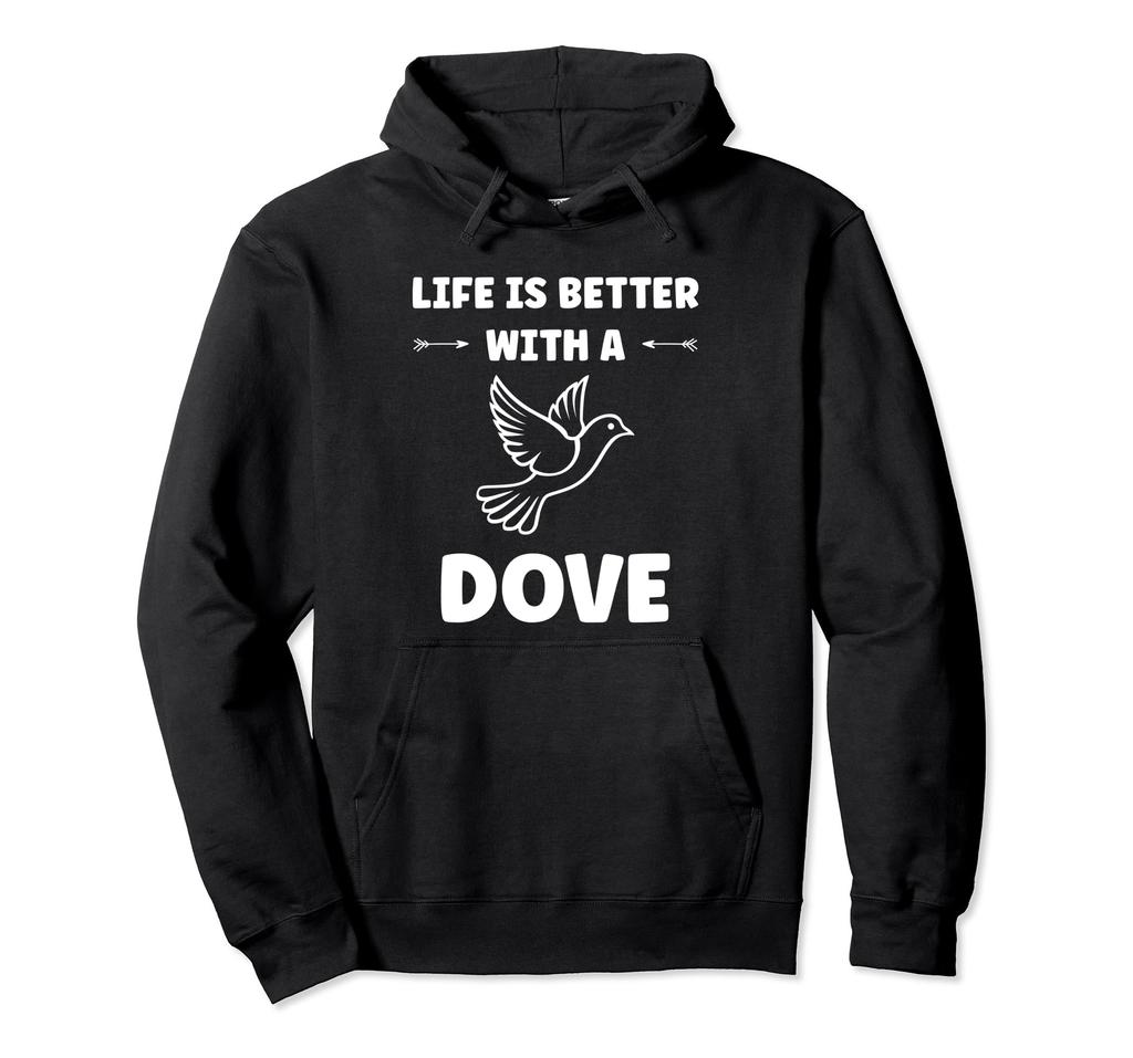 Bird small Dove of peace life if better with a dove hoodie