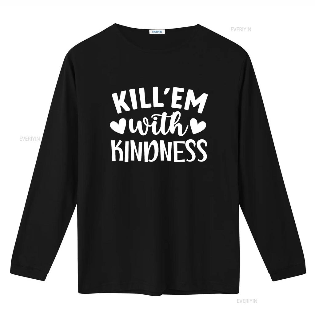 Kill em with Kindness Saying T Shirt vintage Washed Stretched Comfortable Stylish graphic Unisex Top For Everyday Wear