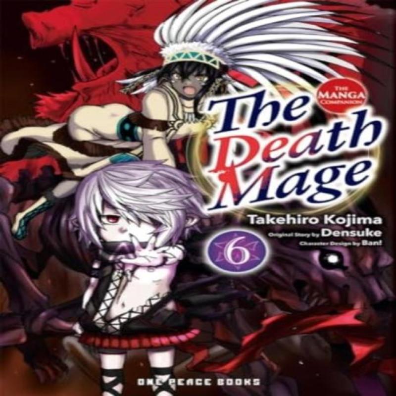 The Death Mage Volume 6 The Manga Companion by Takehiro Kojima... 9781642734003