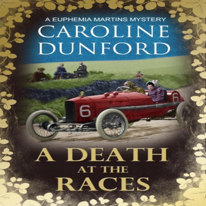 A Death at the Races Euphemia Martins Mystery 14 by Caroline... 9781786157928