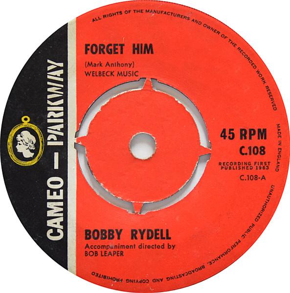 

7inch Record BOBBY RYDELL - Forget Him C108 CAMEO PARKWAY 1963 UK Rock Used